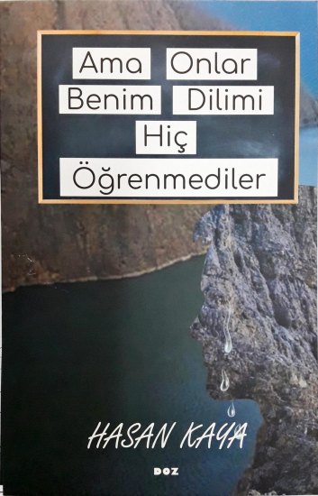 Ama Onlar Benım Dilimi hiç Öğrenmedi