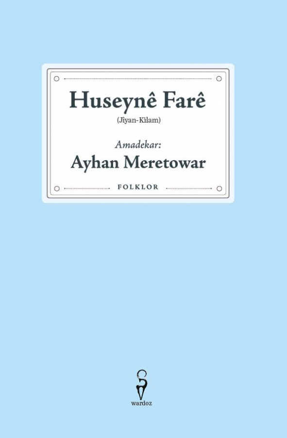 Huseynê Farê (Jîyan-Kilam)