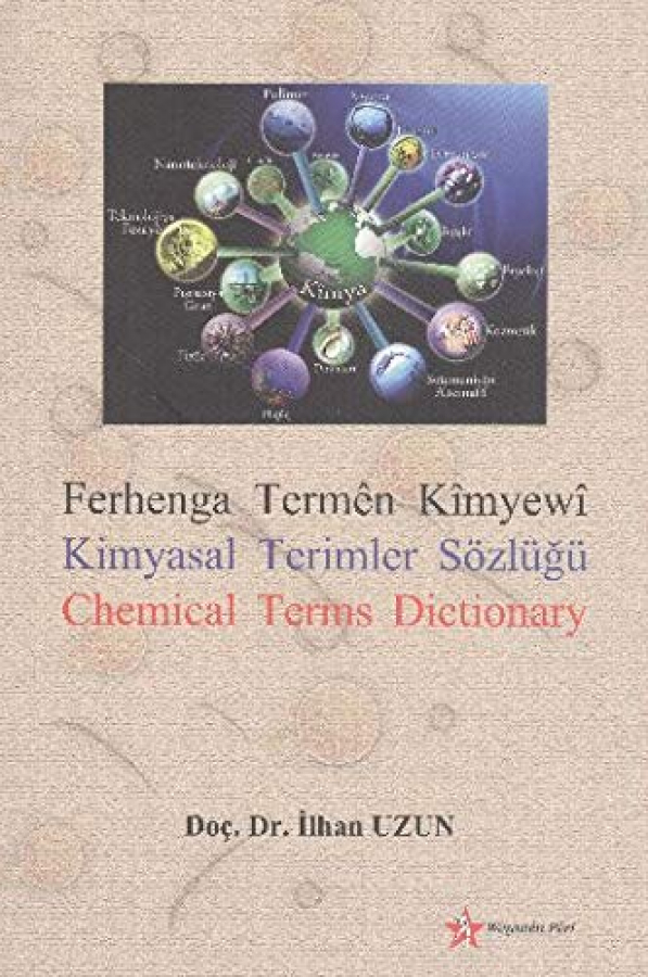 Ferhange Termen Kimyewi / Kimyasal Terimler Sözlüğü /Chemical Terms Dictionary