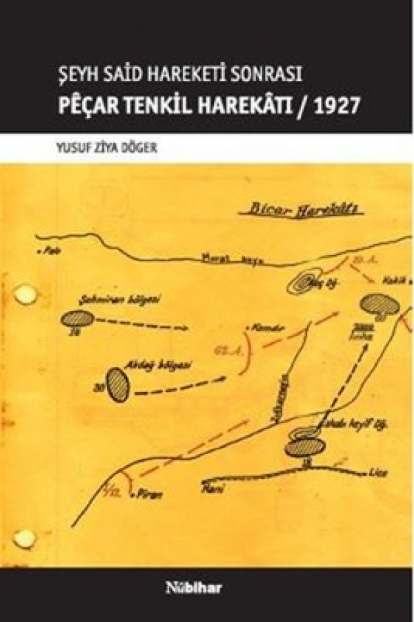 Şeyh Said Hareketi Sonrası Peçar Tenkil Harekatı 1927