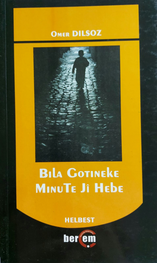 Bila Gotineke Min û Te Jî Hebe