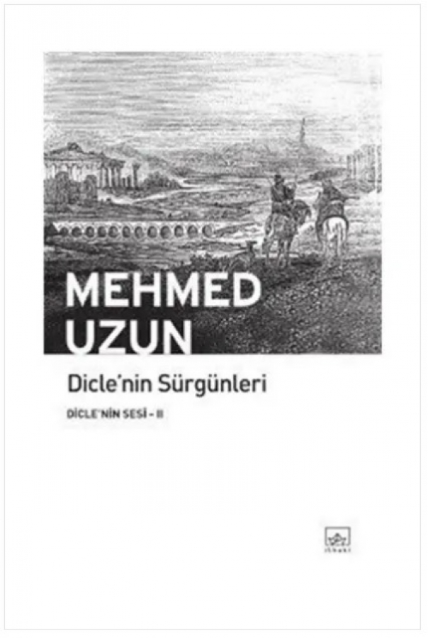 Dicle'nin Sürgünleri