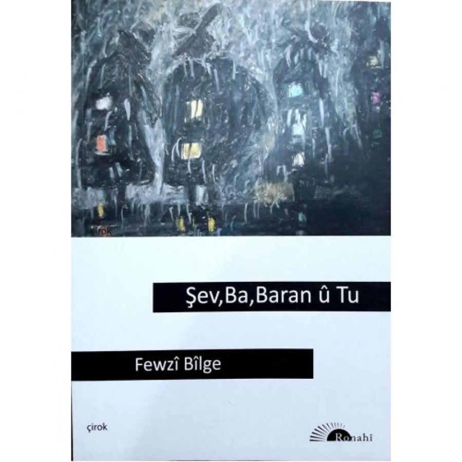 Şev, Ba, Baran û Tu