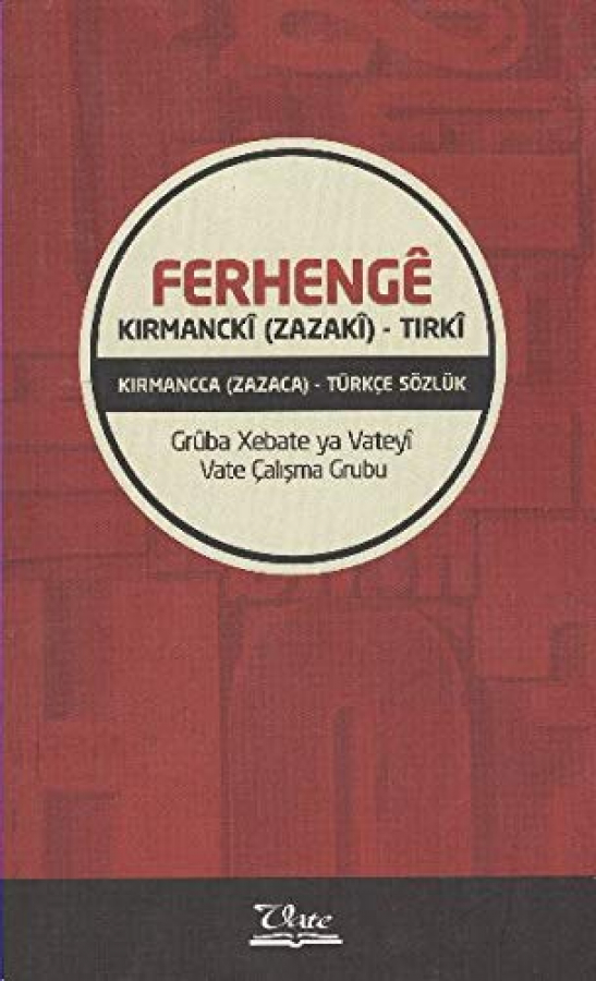 Ferhengê Kirmanckî (Zazakî) - Tirkî 