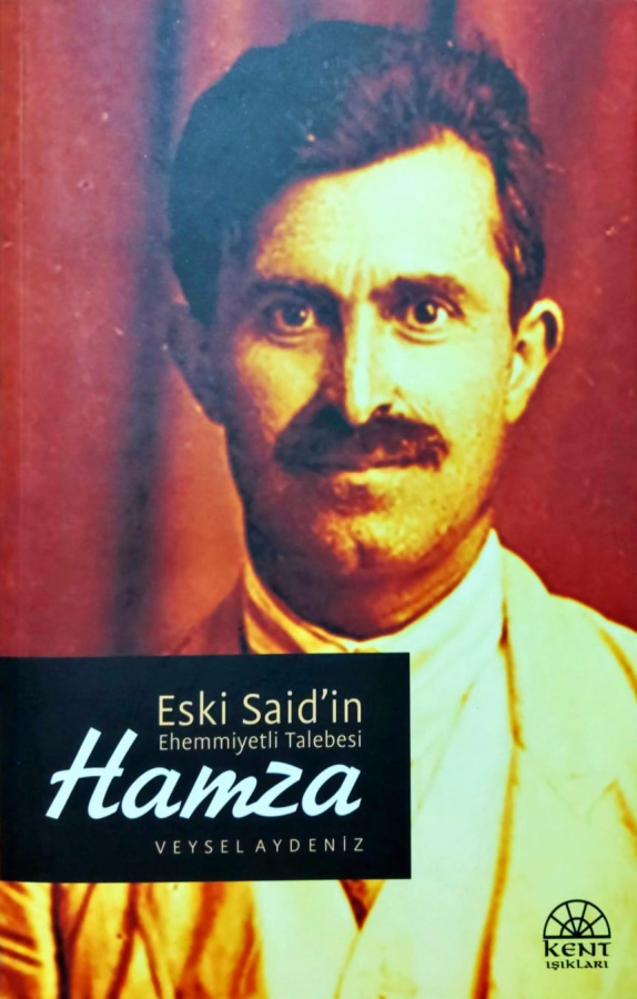 Eski Said'in Ehemmiyetli Talebesi Hamza 