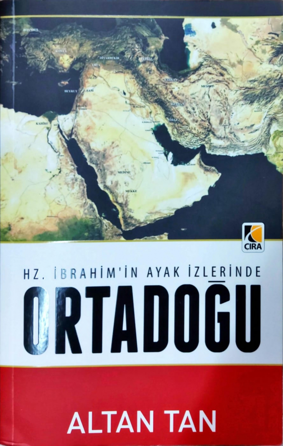 Hz. Ibrahim'in Ayak Izlerinde Ortadogu