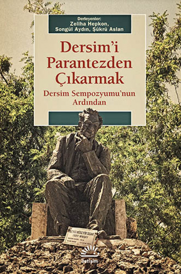 Dersim'i Parantezden Çıkarmak