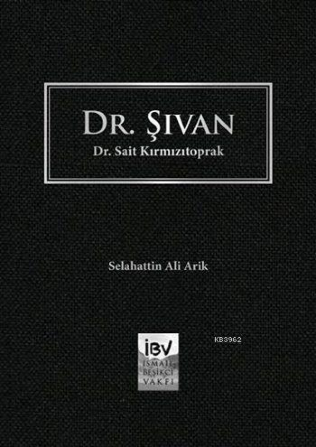 Dr. Şıvan Dr. Sait Kırmızıtoprak-Selahattin Ali Arik