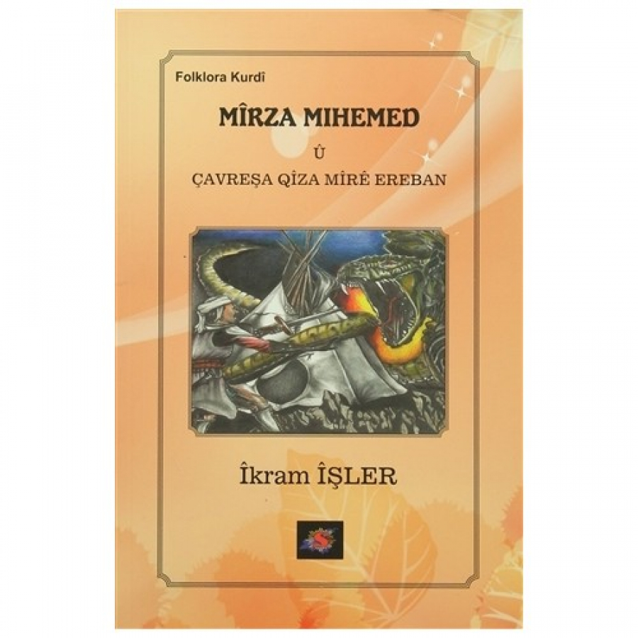 Mîrza Mihemed û Çavreşa Qîza Mîrê Ereban