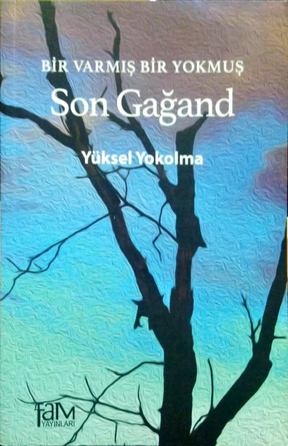 Bir Varmış Bir Yokmuş - Son Gağand