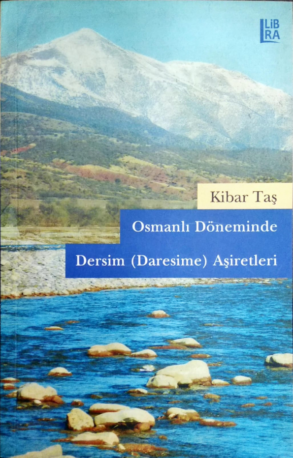 Osmanlı Döneminde Dersim (Daresime) Aşiretleri