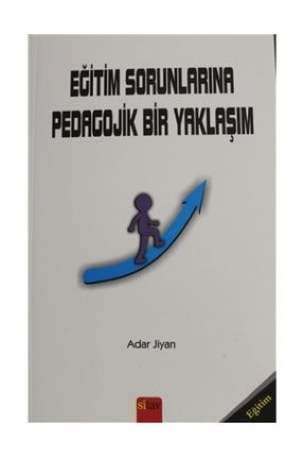 Eğitim Sorunlarına Pedagojik Bir Yaklaşım 