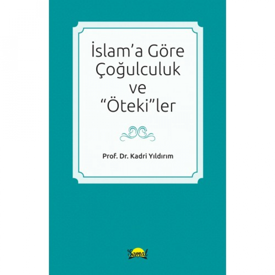 İslama Göre Çoğulculuk ve Ötekiler