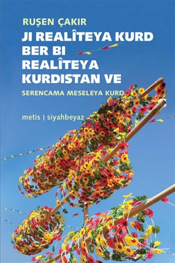 Ji Realiteya Kurd Ber Bi Realiteya Kurdistan 