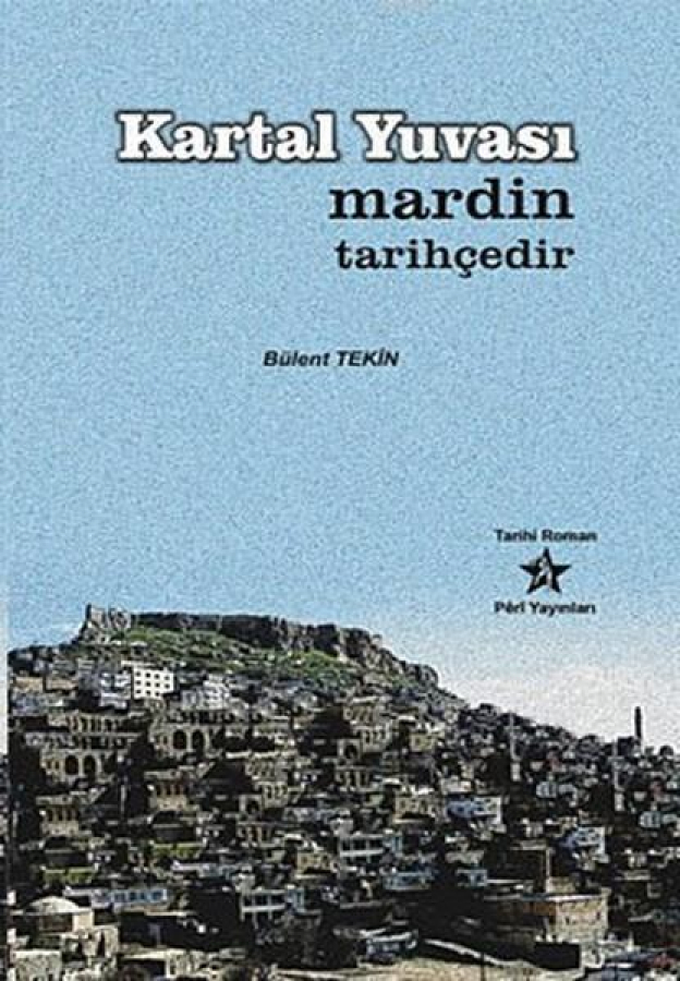 Kartal Yuvası Mardin Tarihçedir