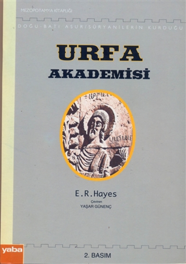 Doğu - Batı Asur / Süryanilerin Kurduğu Urfa Akademisi