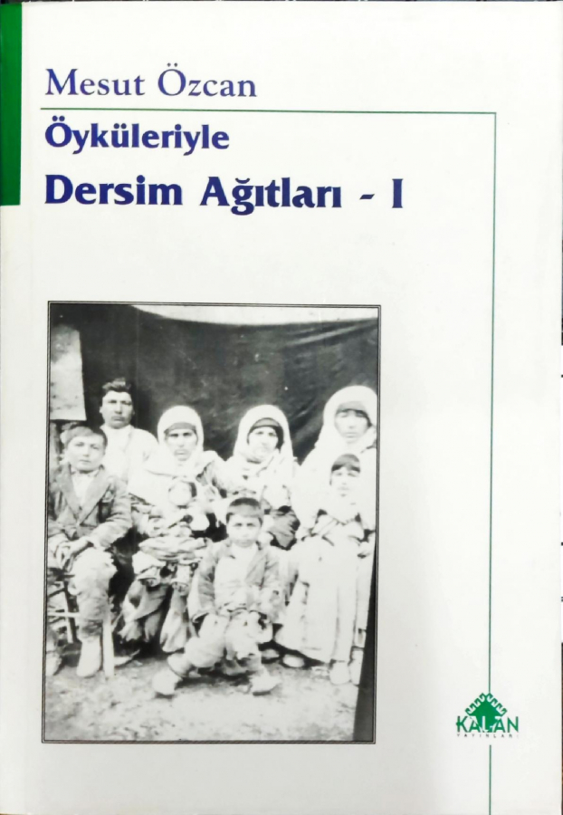 Öyküleriyle Dersim Ağıtları - I