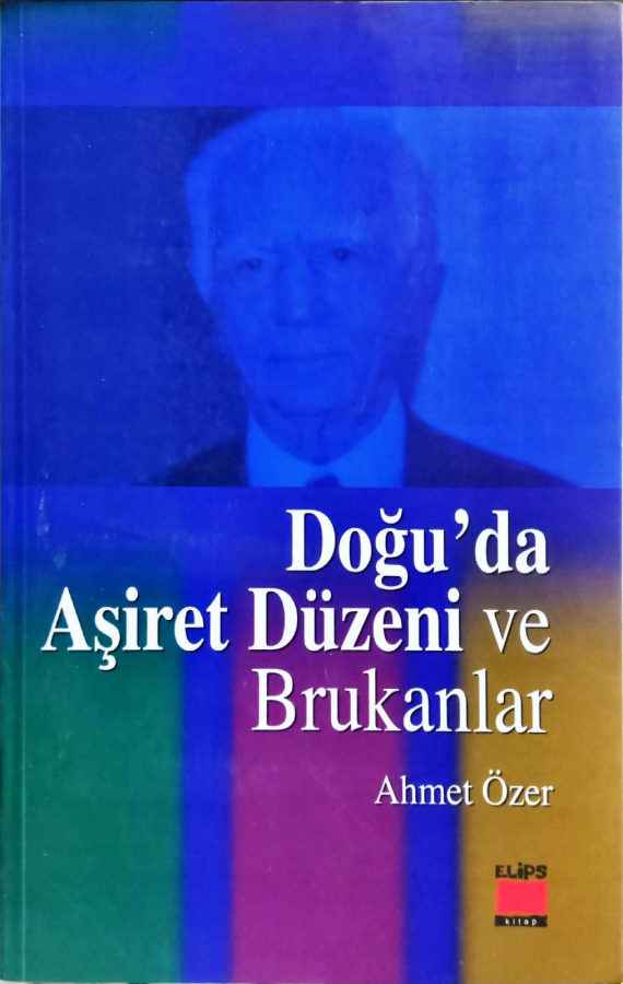 Doğu'da Aşiret Düzeni ve Brukanlar