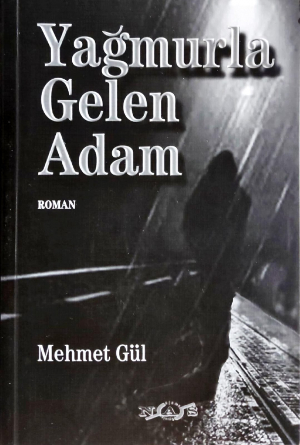 Yağmurla Gelen Adam