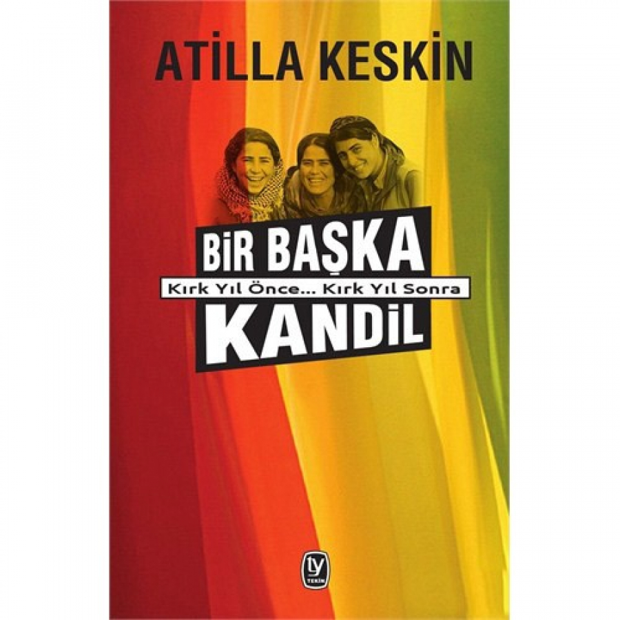 Bir Başka Kandil Kırk Yıl Önce… Kırk Yıl Sonra Kandil