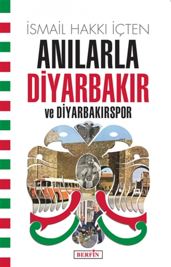 Anılarla Diyarbakır ve Diyarbakırspor