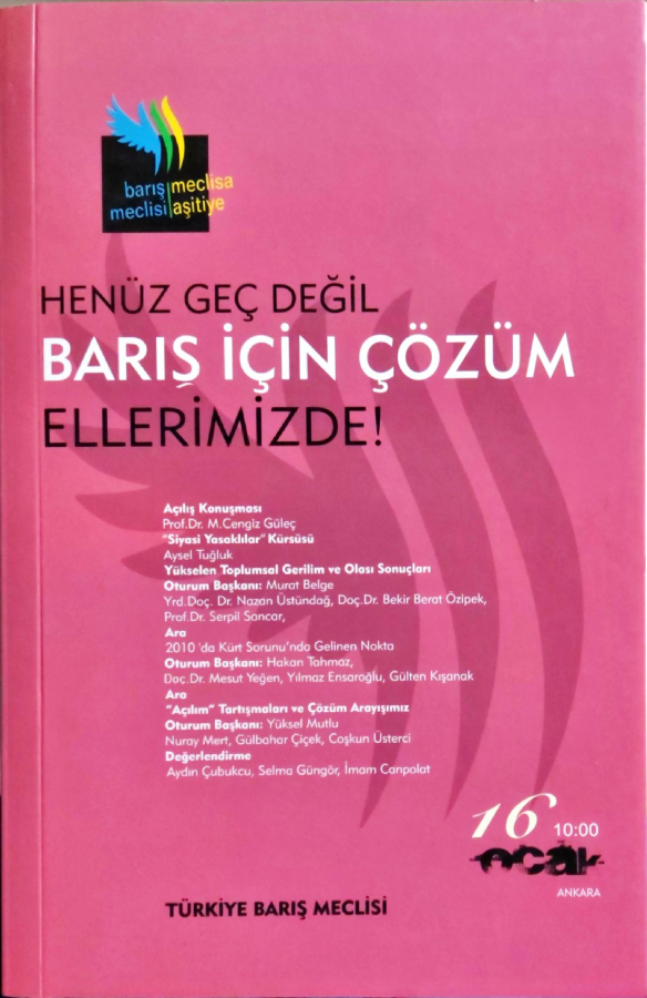 Henüz Geç Değil Barış İçin Çözüm Ellerimizde!