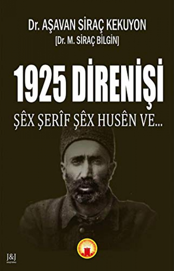 1925 Direnişi - Şex Şerif Şex Husen Ve...