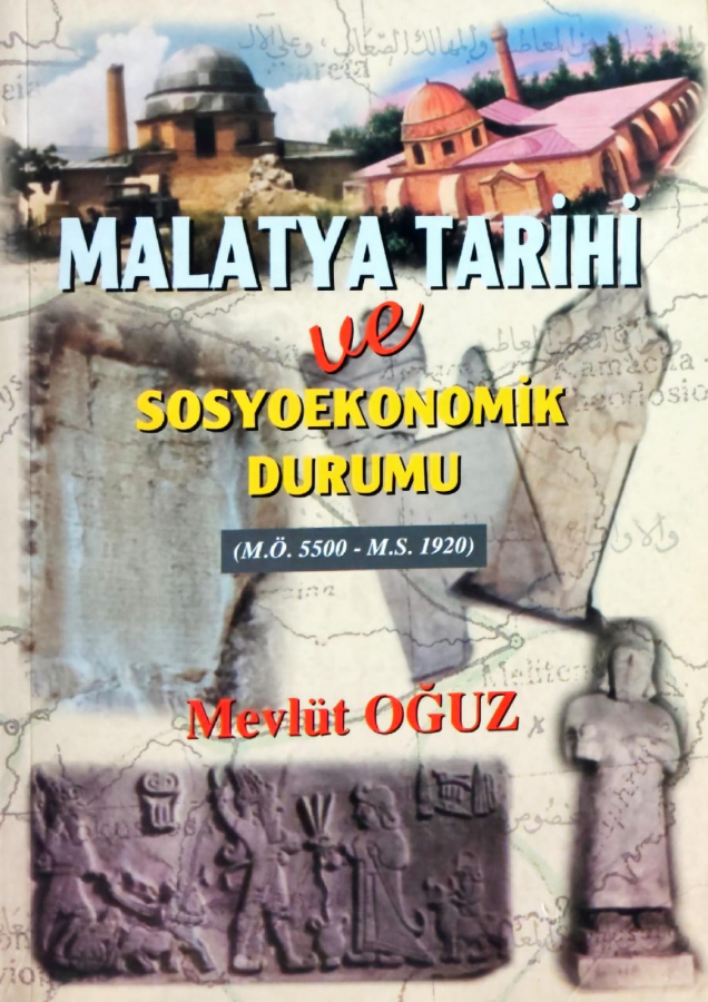 Malatya Tarihi ve Sosyoekonomik Durumu
