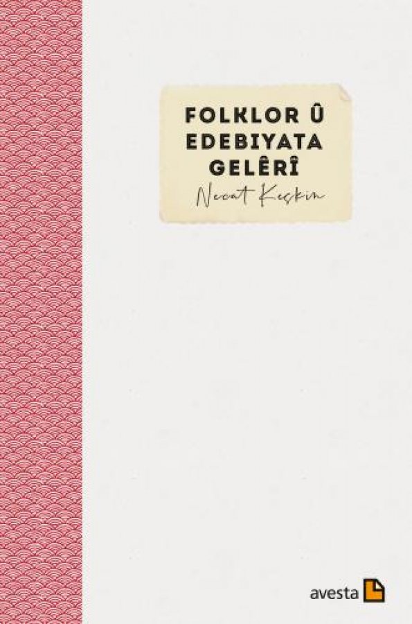  FOLKLOR Û EDEBIYATA GELÊRÎ