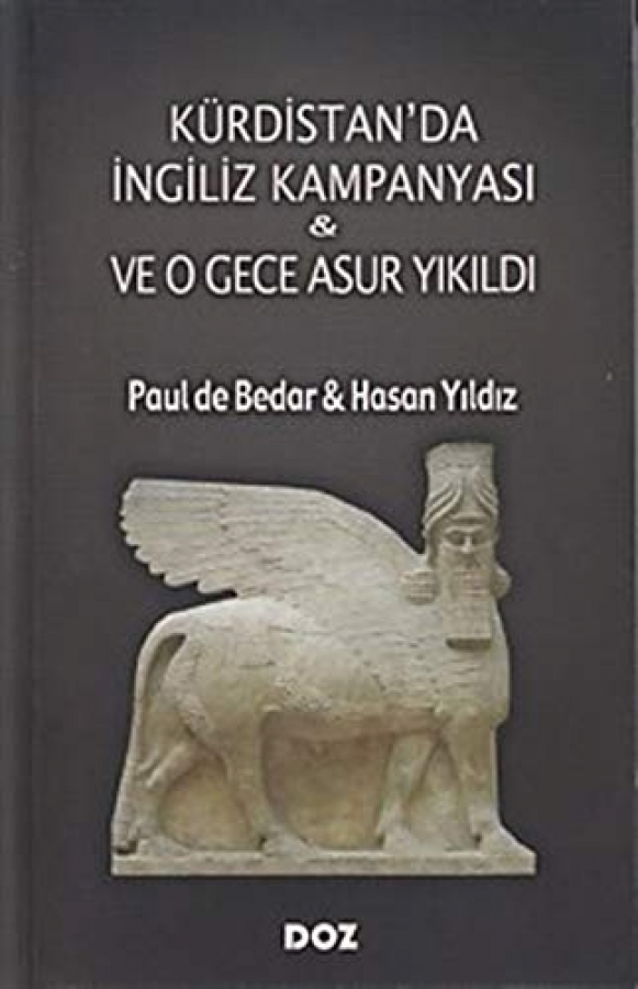 Kürdistan’da İngiliz Kampanyası & Ve O Gece Asur Yıkıldı 