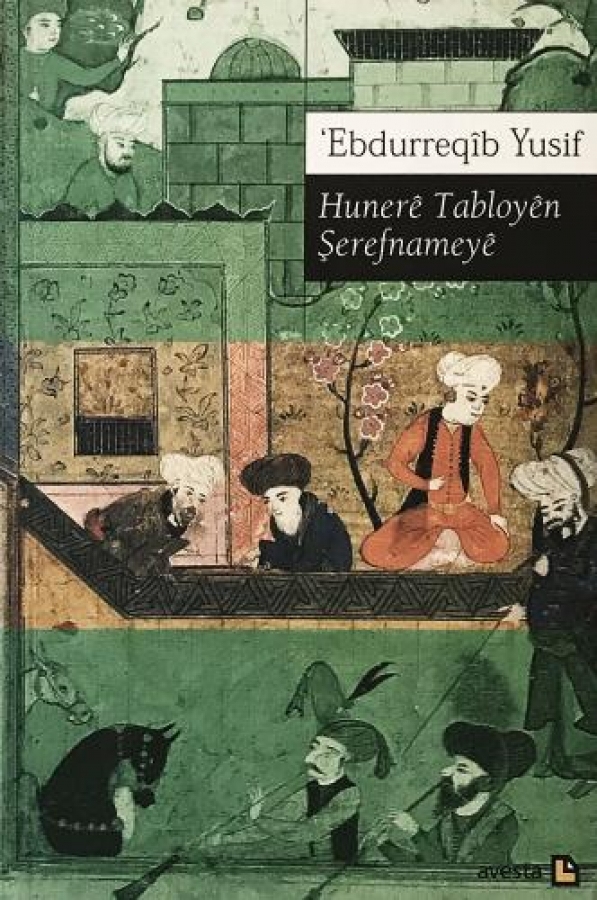 HUNERÊ TABLOYÊN ŞEREFNAMEYÊ