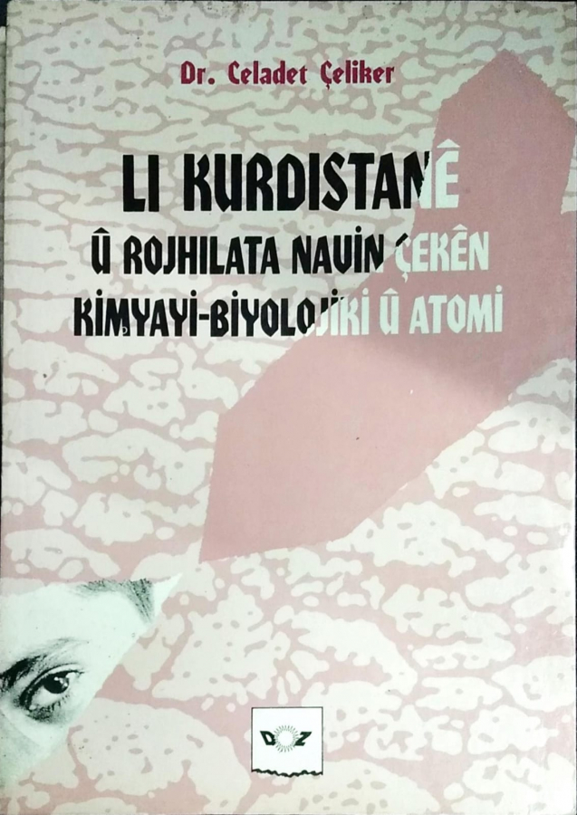 Lı Kurdistanê û Rojhilata Navîn Çekên Kîmyayî- bîyolojîkî û Atomî