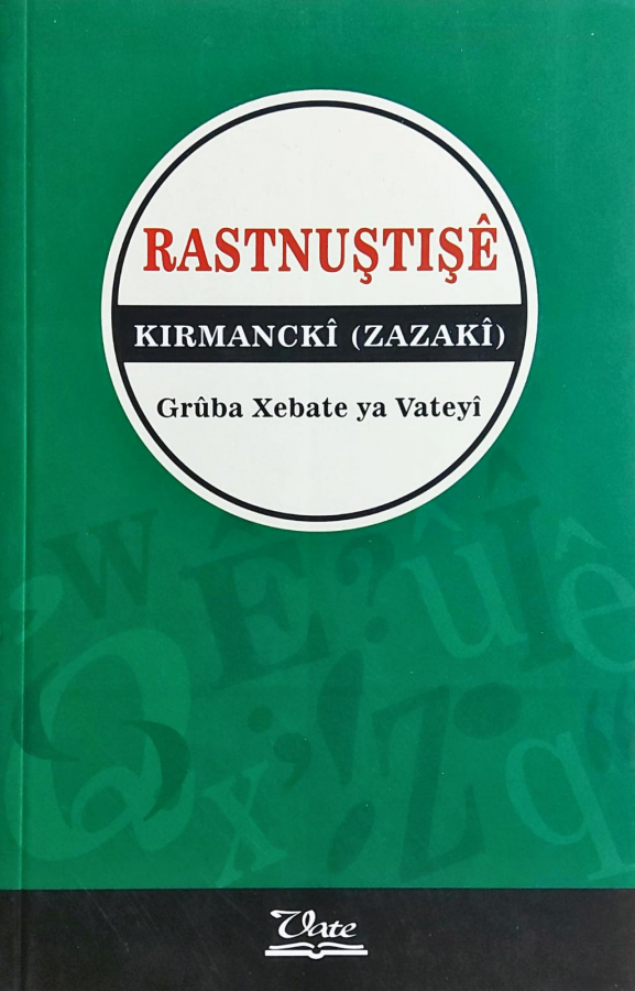 Rastnuştişê Kirmanckî/Zazakî