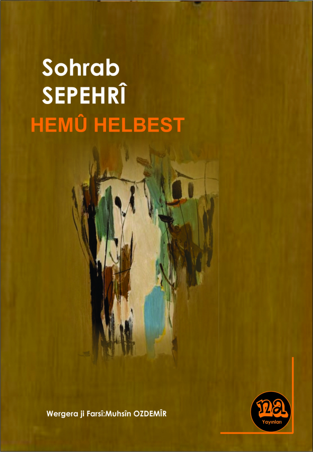 Hemû Helbest Sohrab Sepehrî