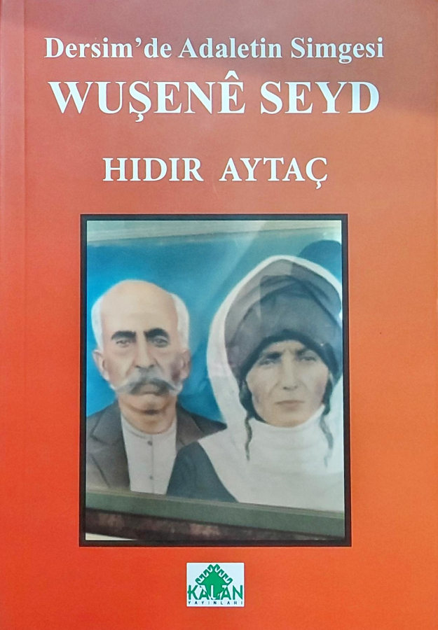 Dersim'de Adaletin Simgesi Wuşenê Seyd