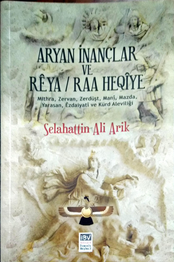 Aryan İnançlar ve Reya / Raa Heqîya