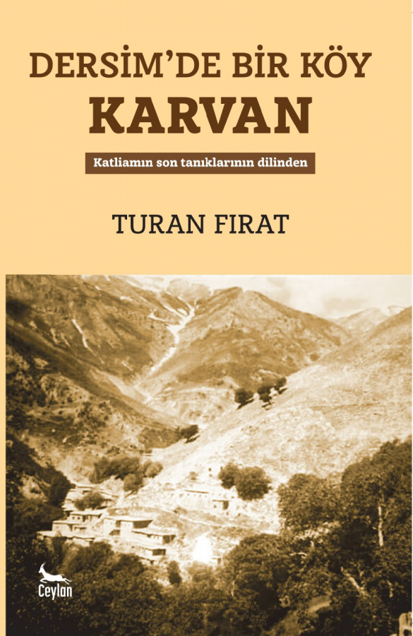 DERSİM’DE BİR KÖY   KARVAN
