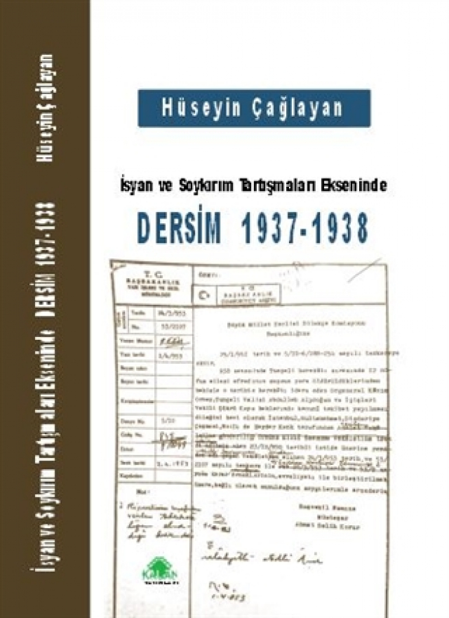 İsyan ve Soykırım Tartışmaları Ekseninde Dersim 1937-1938