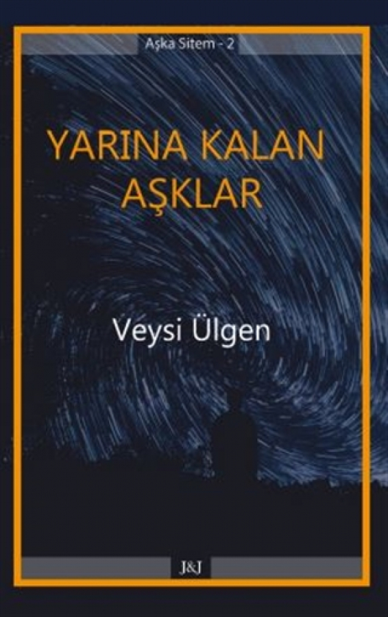 Yarına Kalan Aşklar