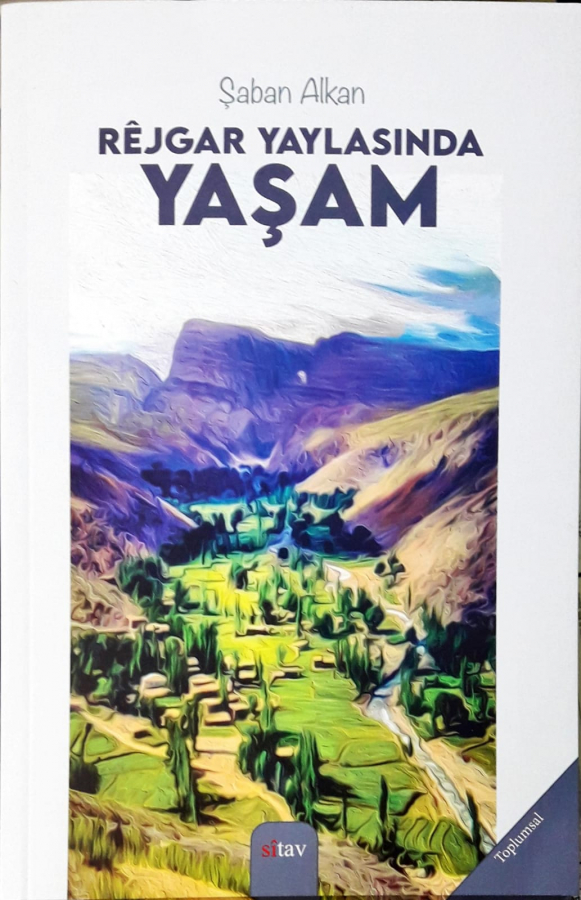 Rejgar Yaylasında Yaşam