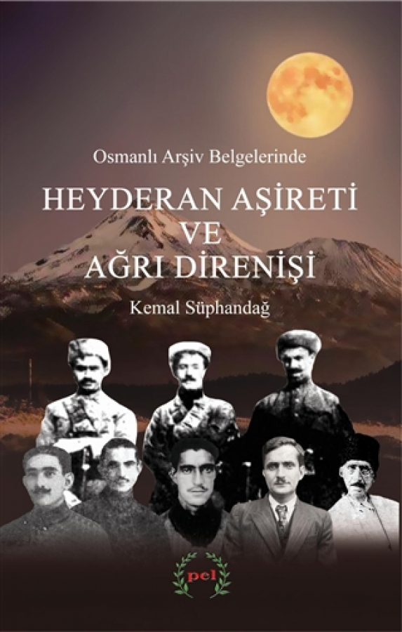   Osmanlı Arşiv Belgelerinde Heyderan Aşireti ve Ağrı Direnişi