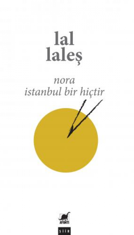 Nora, İstanbul Bir Hiçtir
