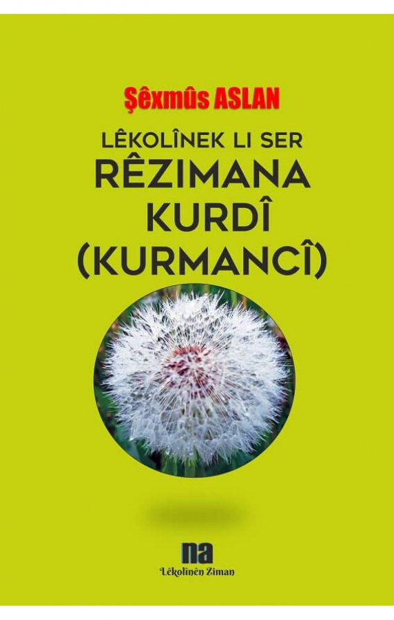 Lêkolînek Li Ser Rêzimana Kurdî (Kurmancî)