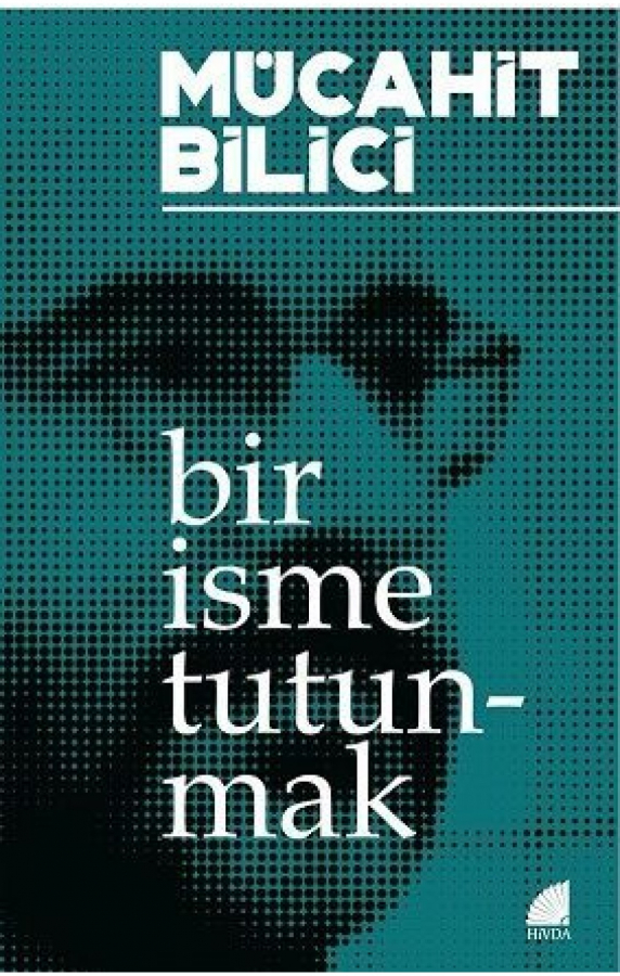 Bir İsme Tutunmak