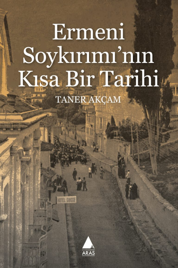 Ermeni Soykırımı’nın Kısa Bir Tarihi