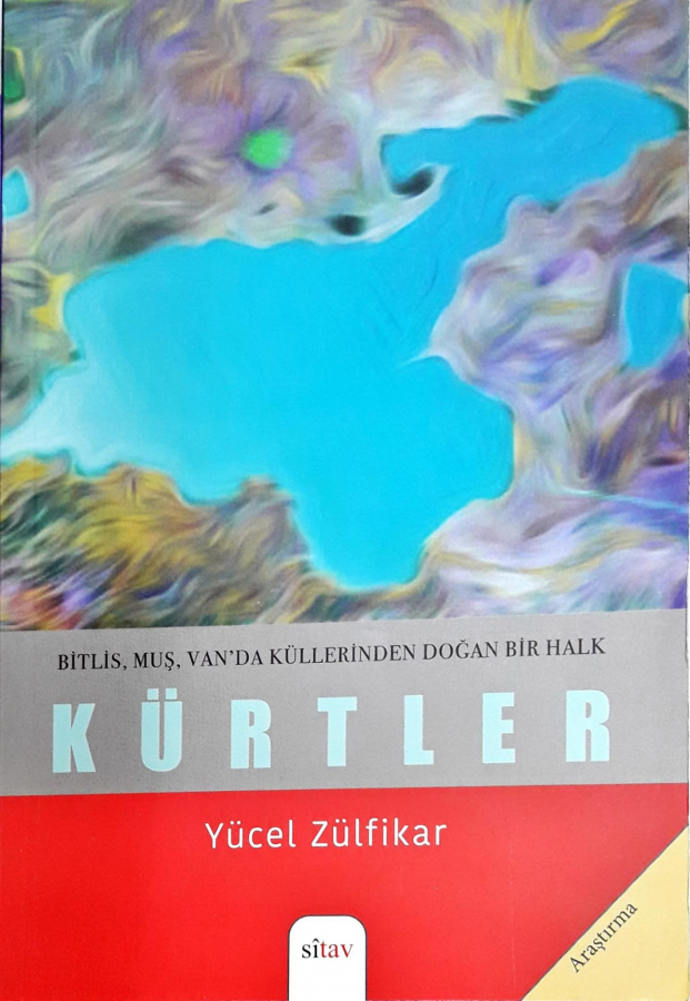 Bitlis, Muş, Van'da Küllerinden Doğan Bir Halk - Kürtler