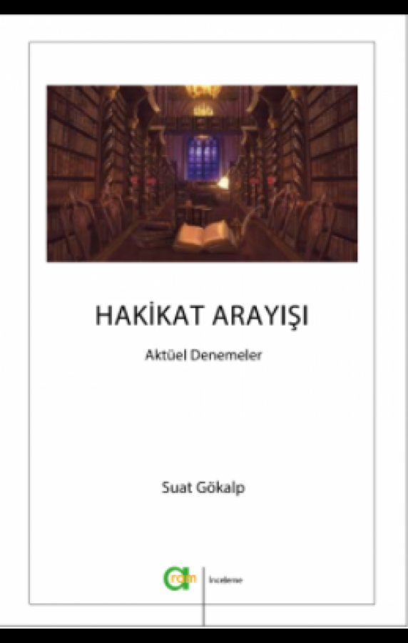 Hakikat Arayışı Aktüel Denemeler