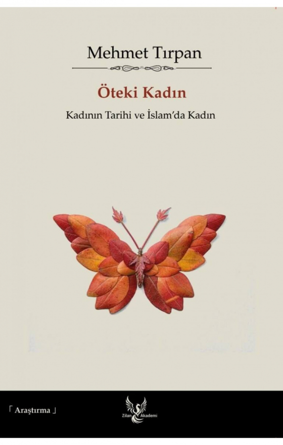 Öteki Kadın - Kadının Tarihi ve İslam'da Kadın