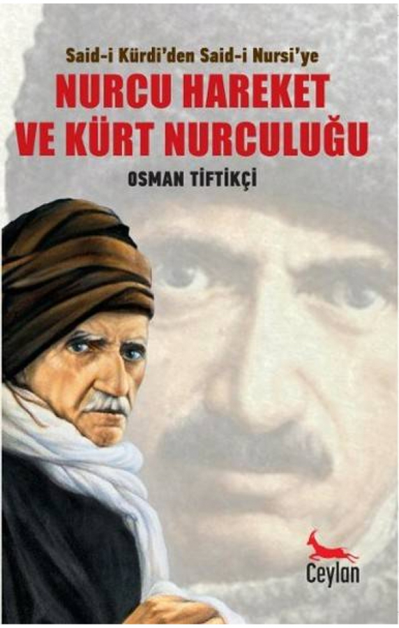 Said-i Kürdiden Said-i Nursiye Nurcu Hareket ve Kürt Nurculugu