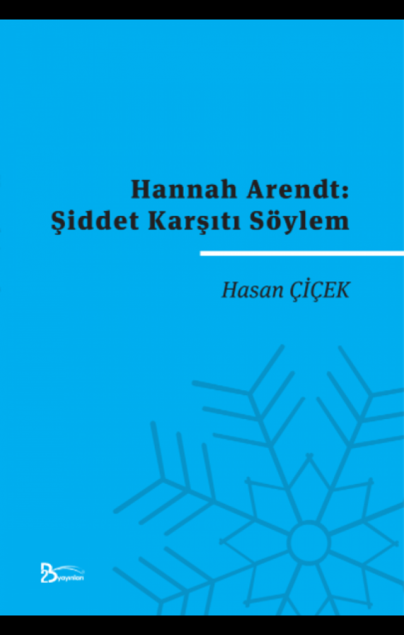 Hannah Arendt - Şiddet Karşıtı Söylem